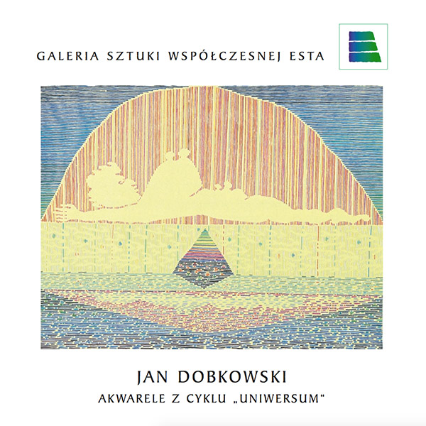 Katalog Jan Dobkowski  Akwarele z cyklu UNIWERSUM