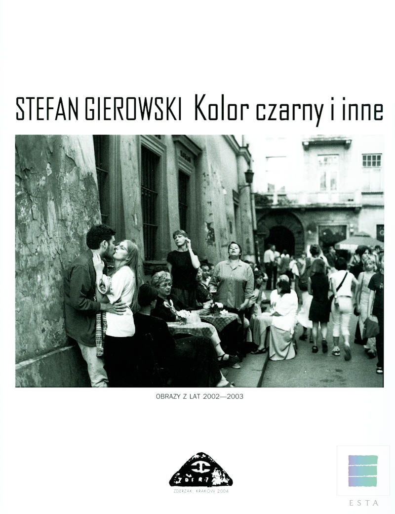 Katalog Stefan Gierowski  Kolor czarny i inne. Obrazy z lat 2002-2003.