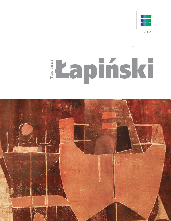 Katalog Tadeusz Łapiński  Malarstwa i Grafiki Retrospektywa Twoórczości z Lat 1953-1973