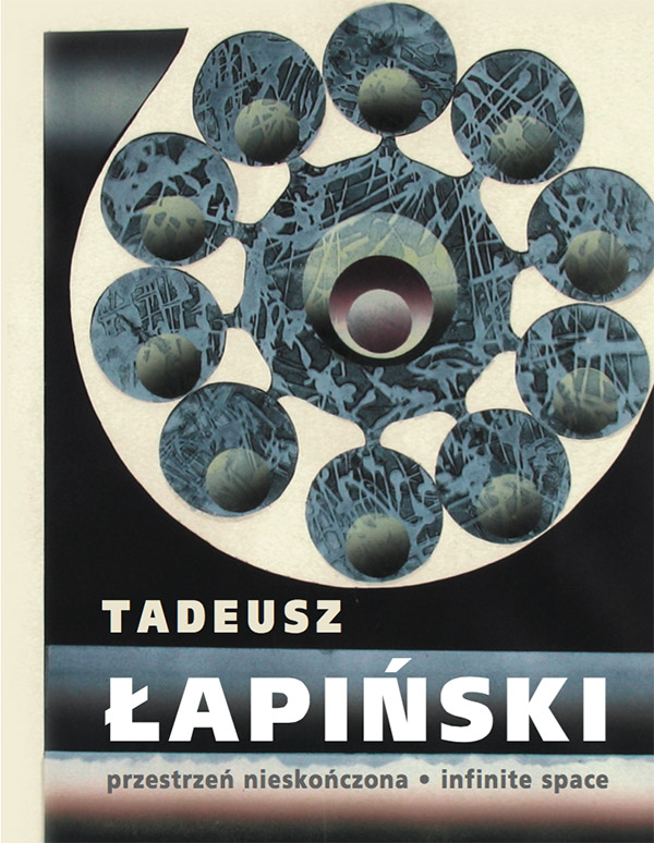 Katalog Tadeusz Łapiński  Przestrzeń Nieskończona