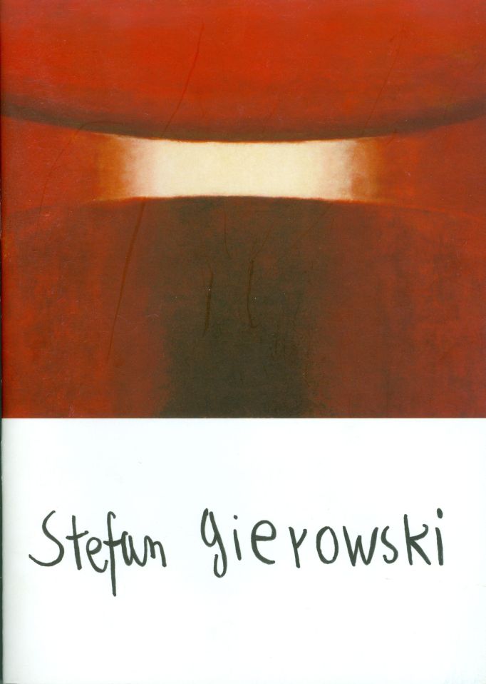 Katalog Stefan Gierowski  Stefan Gierowski. Malarstwo