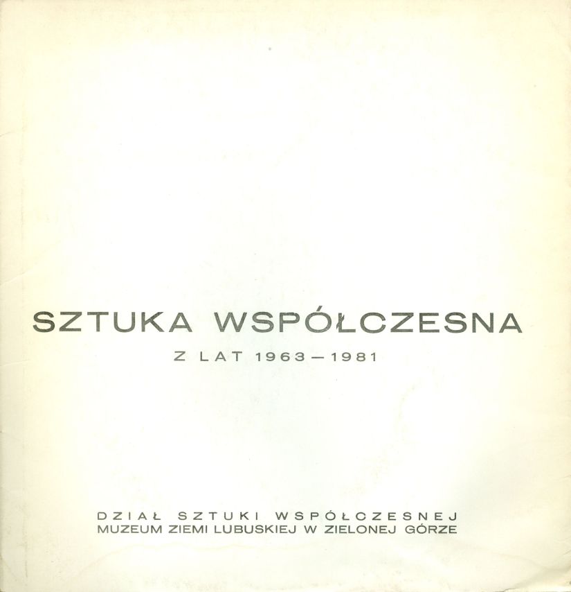 Katalog    Sztuka Współczesna z lat 1963 - 1981
