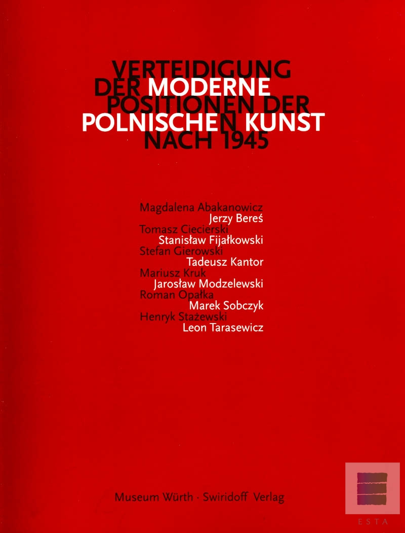 Katalog Stefan Gierowski  Verteidigung der moderne positionen der polnischen kunst nach 1945