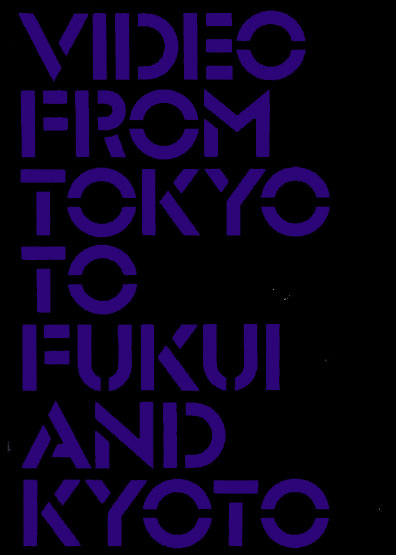 Katalog Akira Kurosaki  Video from Tokyo to Fukui and Kyoto